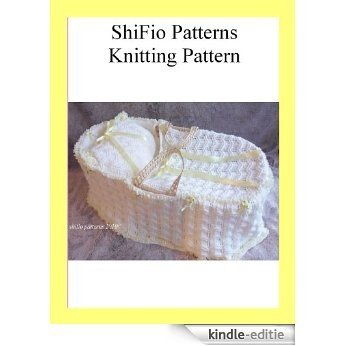 Knitting Pattern - KP168 - Moses Basket Cover (English Edition) [Kindle-editie]