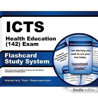 ICTS Health Education (142) Exam Flashcard Study System: ICTS Test Practice Questions & Review for the Illinois Certification Testing System (English Edition) [Kindle-editie]