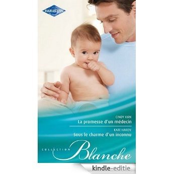 La promesse d'un médecin - Sous le charme d'un inconnu (Blanche t. 1079) (French Edition) [Kindle-editie] beoordelingen