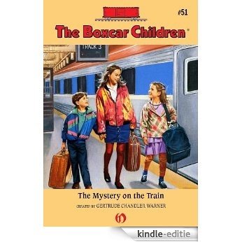 The Mystery on the Train (The Boxcar Children Mysteries) [Kindle-editie]