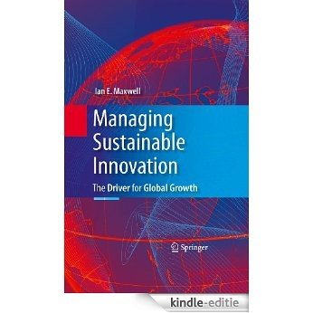 Managing Sustainable Innovation: The Driver for Global Growth [Kindle-editie]