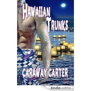 Hawaiian Trunks (English Edition) [Kindle-editie]