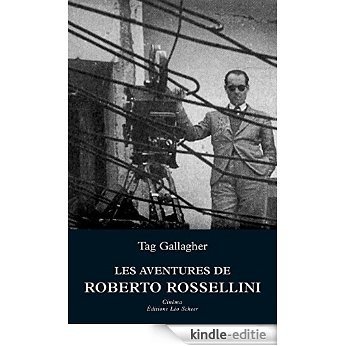 Les aventures de Roberto Rossellini (Cinéma) [Kindle-editie]