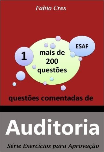 Questões Comentadas de Auditoria (Teste-A-Prova Livro 1)