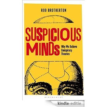 Suspicious Minds: Why We Believe Conspiracy Theories [Kindle-editie]