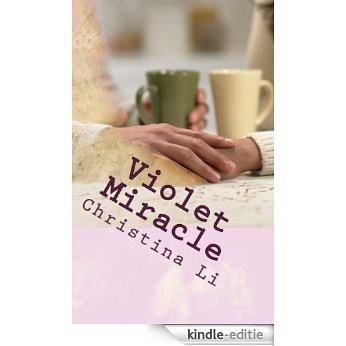 Violet Miracle (Little Bit of Coffee, Flowers, and Romance Book 1) (English Edition) [Kindle-editie]