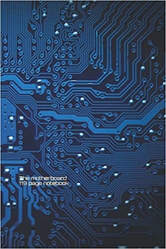 indir &#39;The Motherboard &#39; Electronics themed 119 page notebook: useful 119 page notebook with a circuit board design for all