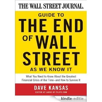 The Wall Street Journal Guide to the End of Wall Street as We Know It [Kindle-editie]