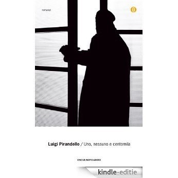 Uno, nessuno e centomila (Mondadori) (Oscar tutte le opere di Luigi Pirandello Vol. 3) (Italian Edition) [Kindle-editie] beoordelingen