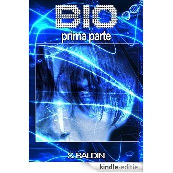 BIO 1 (prima parte) [Kindle-editie] beoordelingen