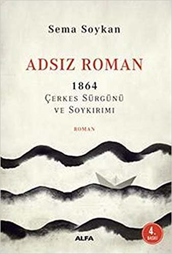 indir Adsız Roman: 1864 Çerkes Sürgünü ve Soykırımı