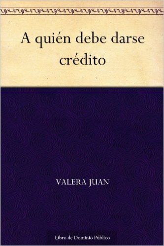 A quién debe darse crédito (Spanish Edition)