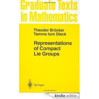 Representations of Compact Lie Groups (Graduate Texts in Mathematics) [Kindle-editie] beoordelingen