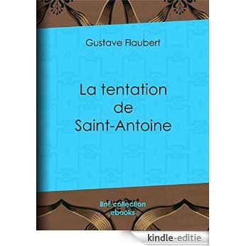 La tentation de Saint Antoine [Kindle-editie]