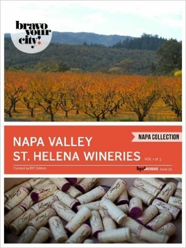 Napa Valley St. Helena Wineries Vol 1 (Bravo Your City! Book 25) (English Edition)