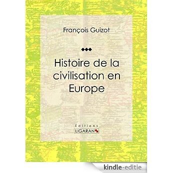 Histoire de la civilisation en Europe (French Edition) [Kindle-editie] beoordelingen