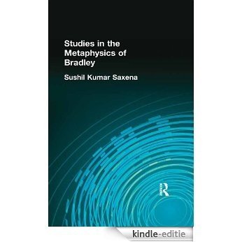 Studies in the Metaphysics of Bradley (Muirhead Library of Philosophy) [Kindle-editie]
