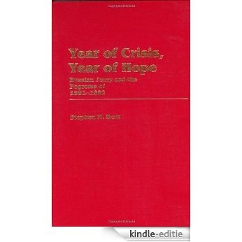 Year of Crisis, Year of Hope: Russian Jewry and the Pogroms of 1881-1882 (Contributions to the Study of Science Fiction & Fantasy) [Kindle-editie]