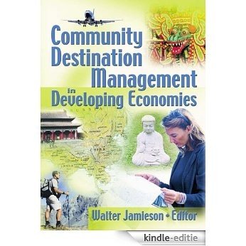 Community Destination Management in Developing Economies [Kindle-editie]