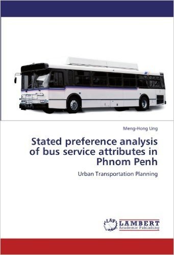 Stated Preference Analysis of Bus Service Attributes in Phnom Penh