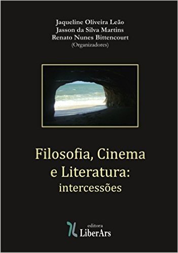 Filosofia, Cinema e Literatura: intercessões
