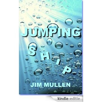 Jumping Ship: Chapters 1,2 and 3 (English Edition) [Kindle-editie]