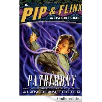 Patrimony (Adventures of Pip & Flinx) [Kindle-editie]
