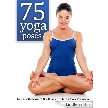 75 Yoga Poses (English Edition) [Kindle-editie]