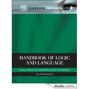 Handbook of Logic and Language (Elsevier Insights) [Kindle-editie]