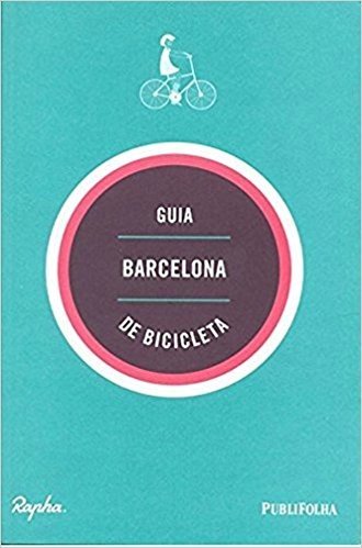 Barcelona. Guia de Bicicleta