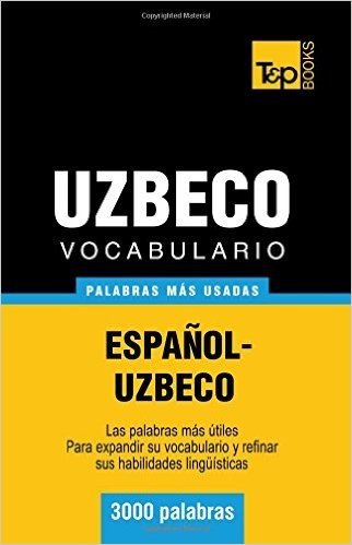Vocabulario Espanol-Uzbeco - 3000 Palabras Mas Usadas