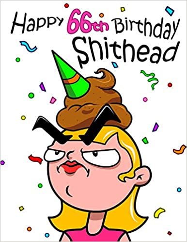 indir Happy 66th Birthday Shithead: Forget the Birthday Card and Get This Funny Birthday Password Book Instead!