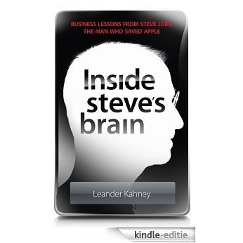 Inside Steve's Brain: Business Lessons from Steve Jobs, the Man Who Saved Apple (English Edition) [Kindle-editie] beoordelingen