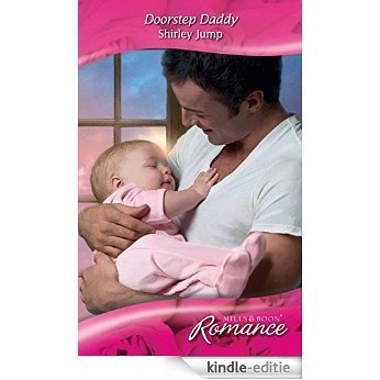 Doorstep Daddy (Mills & Boon Romance) [Kindle-editie]