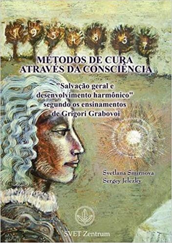 "Metodos de Cura Atraves Da Consciencia" (Portuguese Edition)