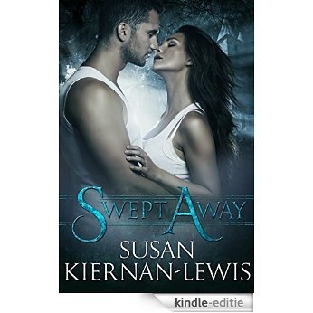 Swept Away (The Rowan & Ella Time Travel Adventure Series Book 1) (English Edition) [Kindle-editie]