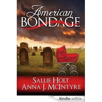 American Bondage (English Edition) [Kindle-editie]