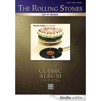 The Rolling Stones- Let It Bleed (Piano/Vocal Guitar) (Alfred's Classic Album Editions) [Kindle-editie]
