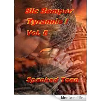 Sic Semper Tyrannis ! - Volume 5: The Decline and Fall of Child Protective Services (English Edition) [Kindle-editie] beoordelingen