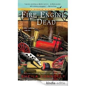 Fire Engine Dead (A Museum Mystery) [Kindle-editie]