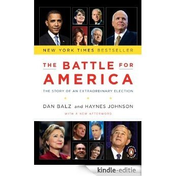 The Battle for America: The Story of an Extraordinary Election [Kindle-editie]