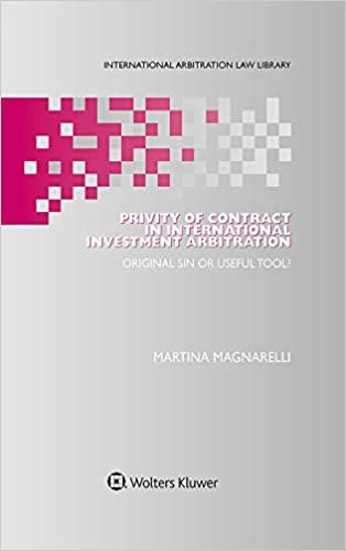 Privity of Contract in International Investment Arbitration: Original Sin or Useful Tool?