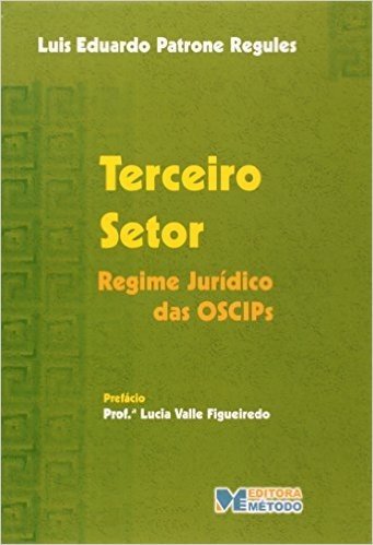 Terceiro Setor. Regime Jurídico Das Oscips