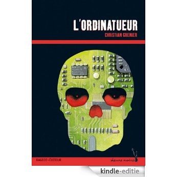 L'ordinatueur (Les enquêtes de Logicielle) (French Edition) [Kindle-editie]