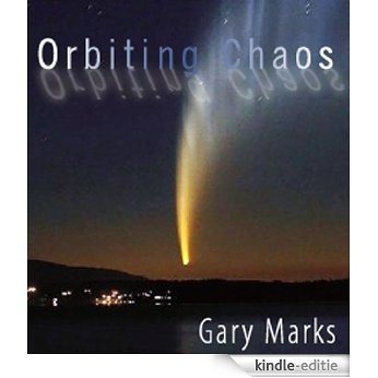 Orbiting Chaos (English Edition) [Kindle-editie] beoordelingen