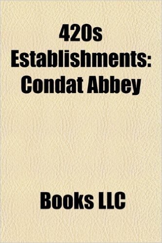 420s Establishments: 420 Establishments, 425 Establishments, Liu Song Dynasty, Condat Abbey, University of Constantinople