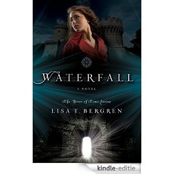 Waterfall: A Novel (River of Time) [Kindle-editie]