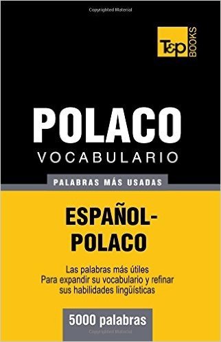 Vocabulario Espanol-Polaco - 5000 Palabras Mas Usadas