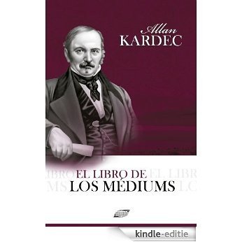 El Libro de los Mediums [Kindle-editie]