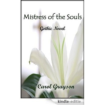 Mistress of the Souls (Gothic Novel) (English Edition) [Kindle-editie]